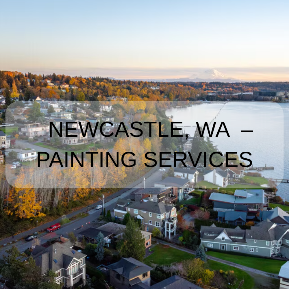 Newcastle, WA Professional Painting Services | VanHousing Painters